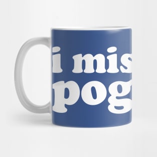 I Miss Pogs. Mug